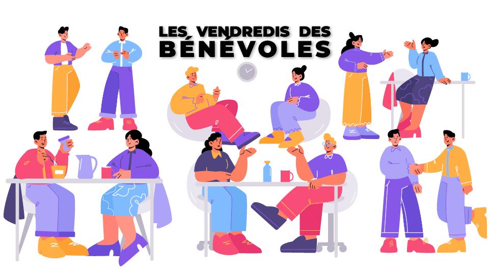 les vendredis des bénévoles