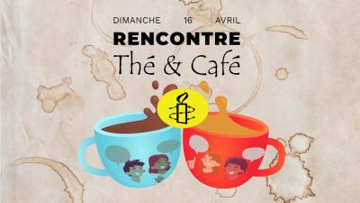 Thé&amp;café avec Amnesty International